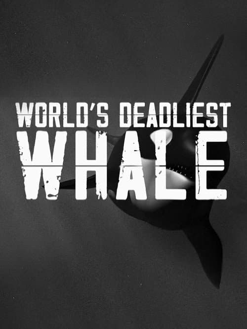 Постер: World's Deadliest Whale