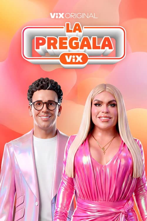 Постер: La Casa De Los Famosos: La Pregala