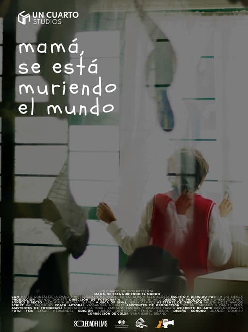 Постер: Mamá, se está muriendo el mundo