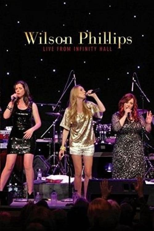 Постер: Wilson Phillips: Live from Infinity Hall