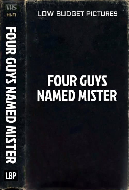 Постер: Four Guys Named Mr.