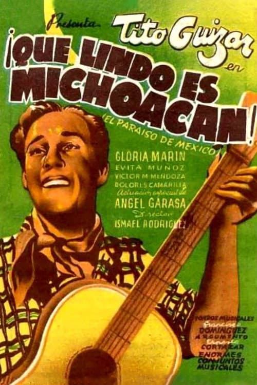 Постер: ¡Qué lindo es Michoacán!