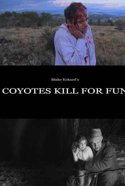 Постер: Coyotes Kill for Fun