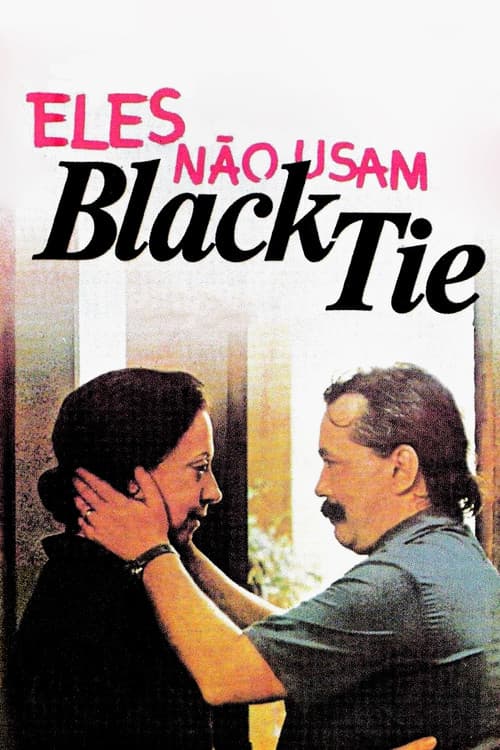 Постер: Eles Não Usam Black-Tie