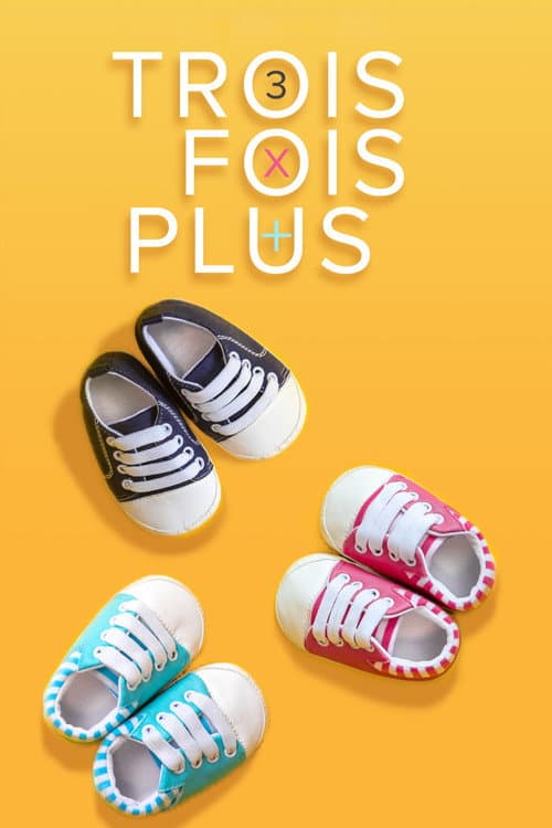 Постер: Trois fois plus