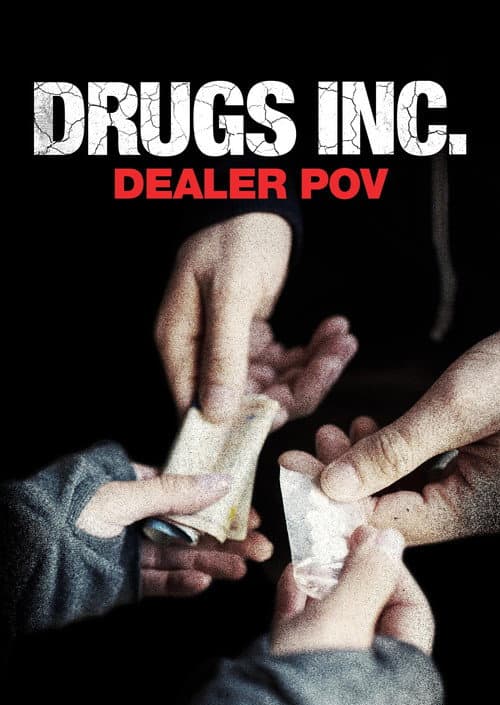 Постер: Drugs, Inc.: Dealer Pov