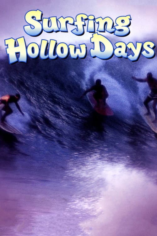 Постер: Surfing Hollow Days
