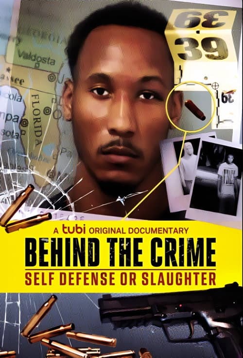 Постер: Behind the Crime: Self Defense or Slaughter