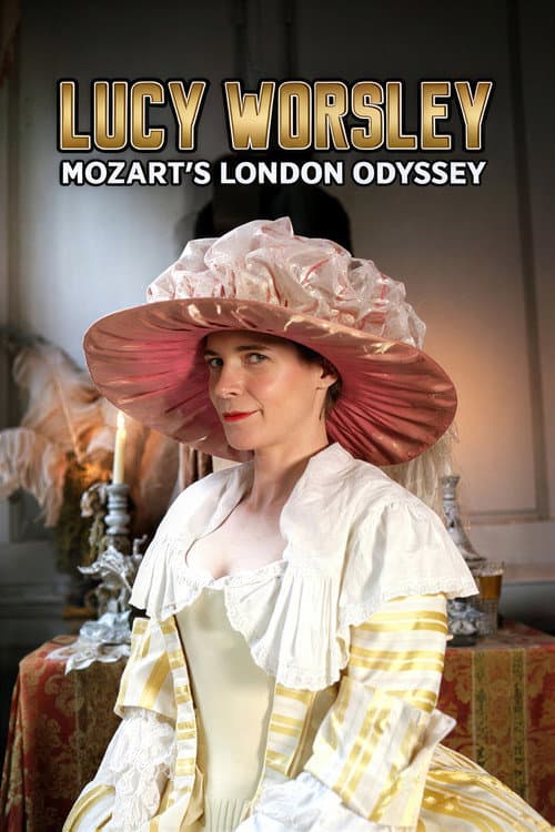 Постер: Lucy Worsley: Mozart's London Odyssey