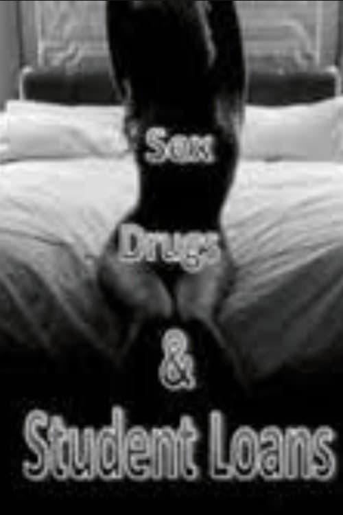 Постер: Sex, Drugs, and Student Loans
