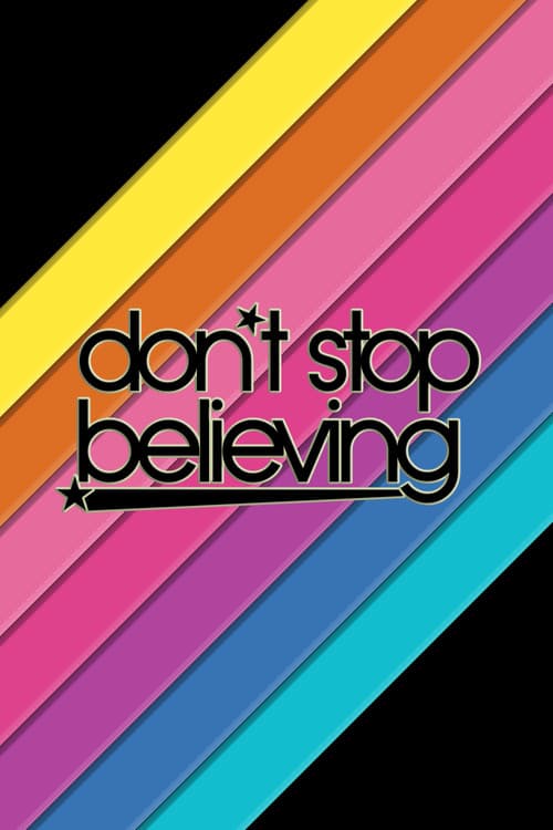 Постер: Don't Stop Believing