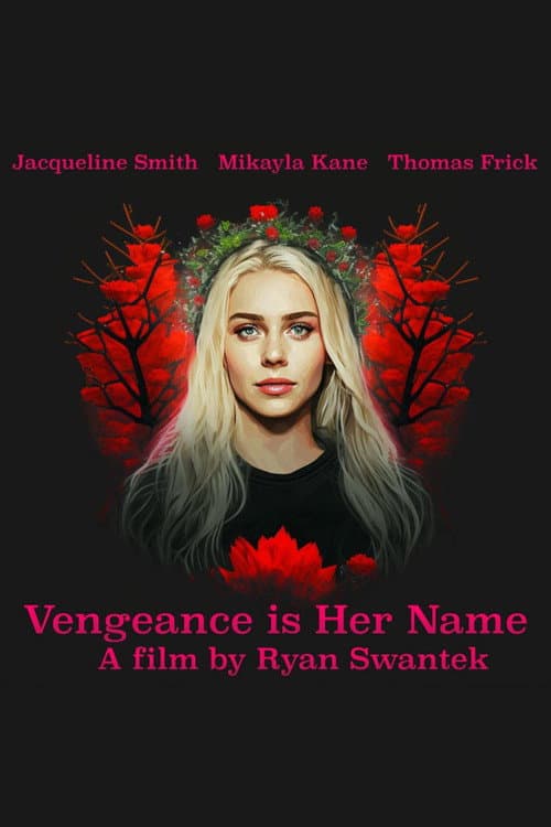 Постер: Vengeance Is Her Name