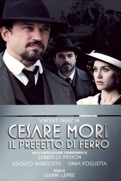 Постер: Cesare Mori - Il prefetto di ferro
