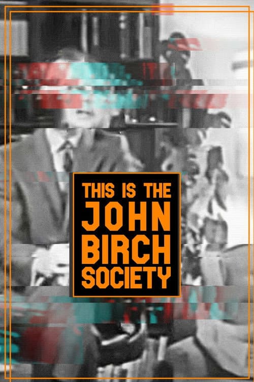 Постер: This is the John Birch Society