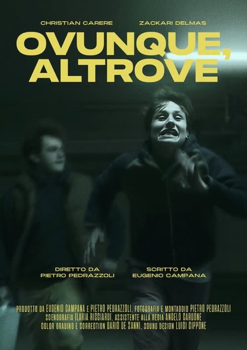 Постер: Ovunque, altrove