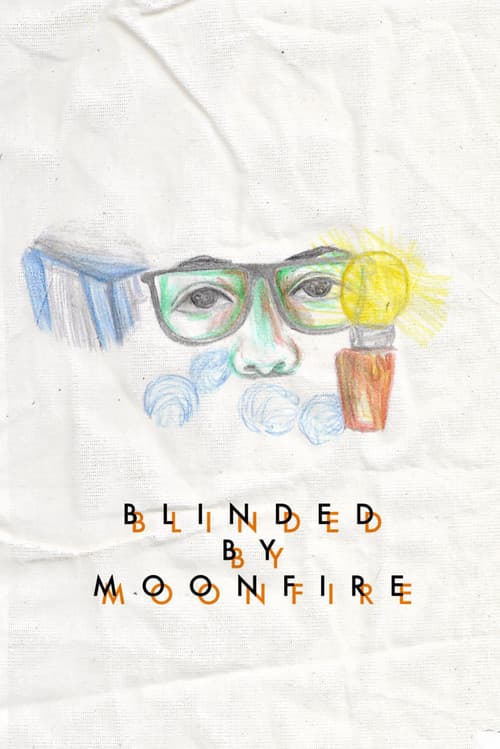 Постер: Blinded by Moonfire