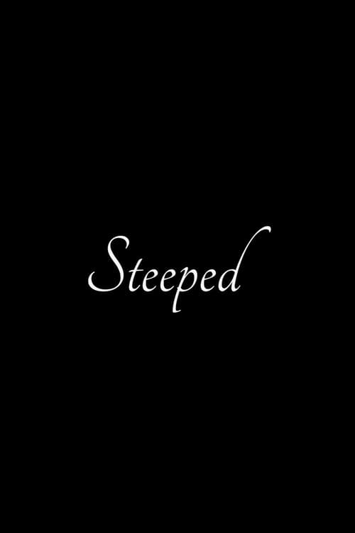 Постер: Steeped