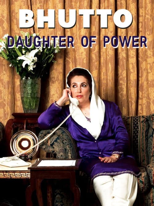 Постер: Benazir Bhutto - Tochter der Macht