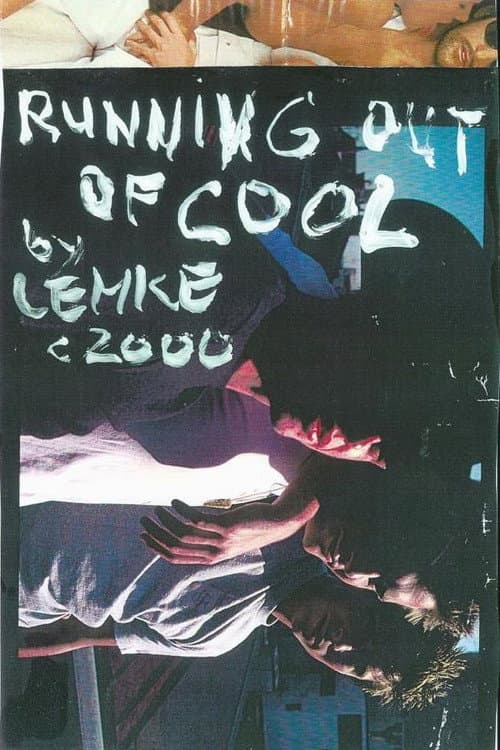 Постер: Running Out of Cool