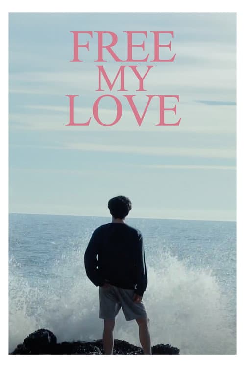 Постер: FREE MY LOVE