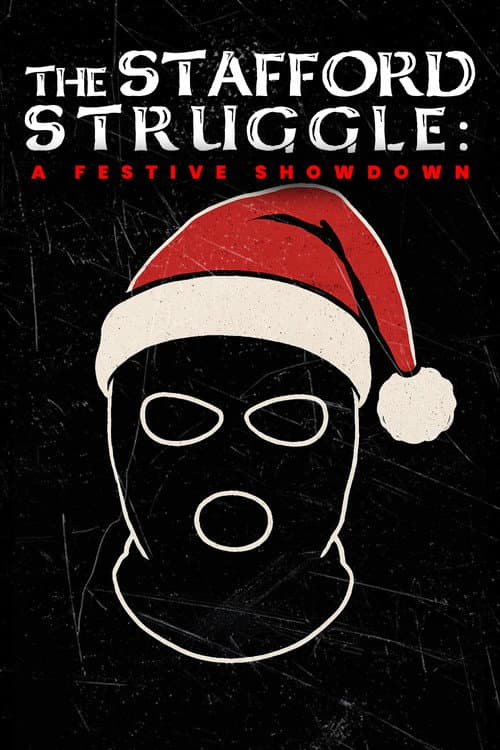 Постер: The Stafford Struggle: A Festive Showdown