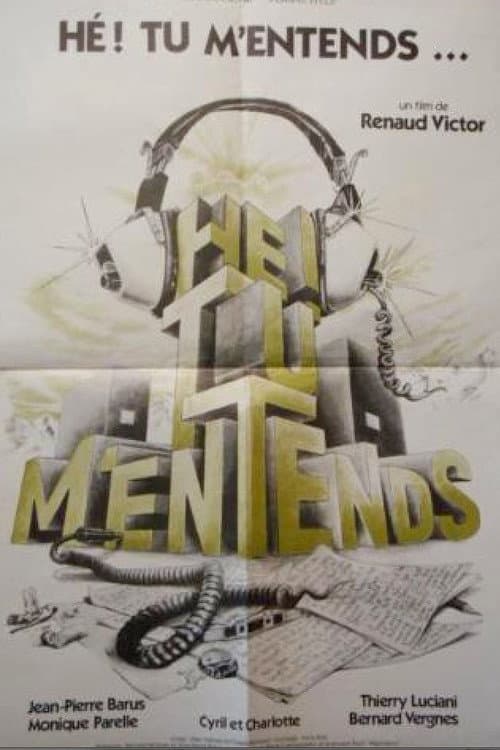 Постер: Hé! Tu m'entends?