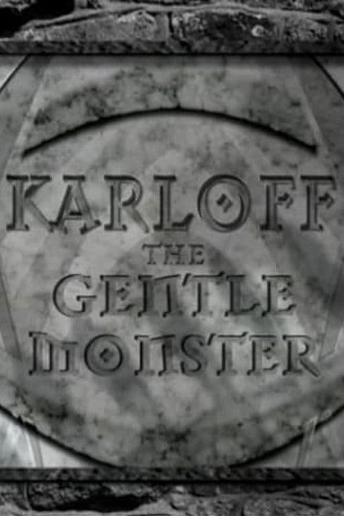 Постер: Karloff: The Gentle Monster