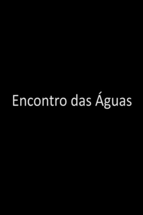 Постер: Encontro das Águas