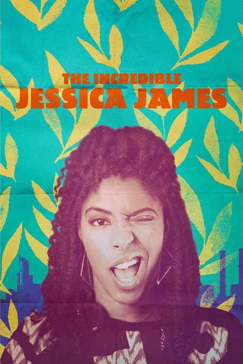 Постер: The Incredible Jessica James