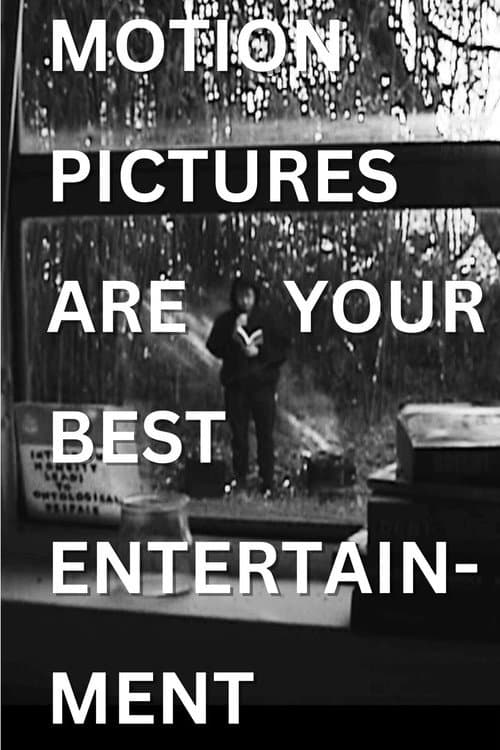 Постер: Motion Pictures are Your Best Entertainment