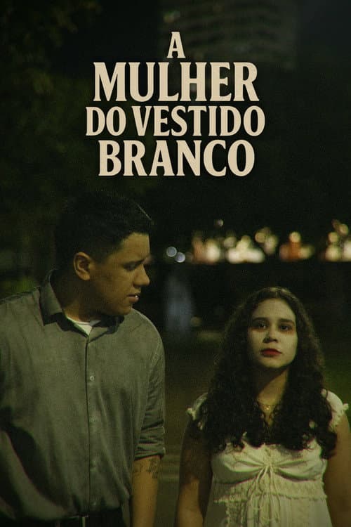Постер: A Mulher do Vestido Branco
