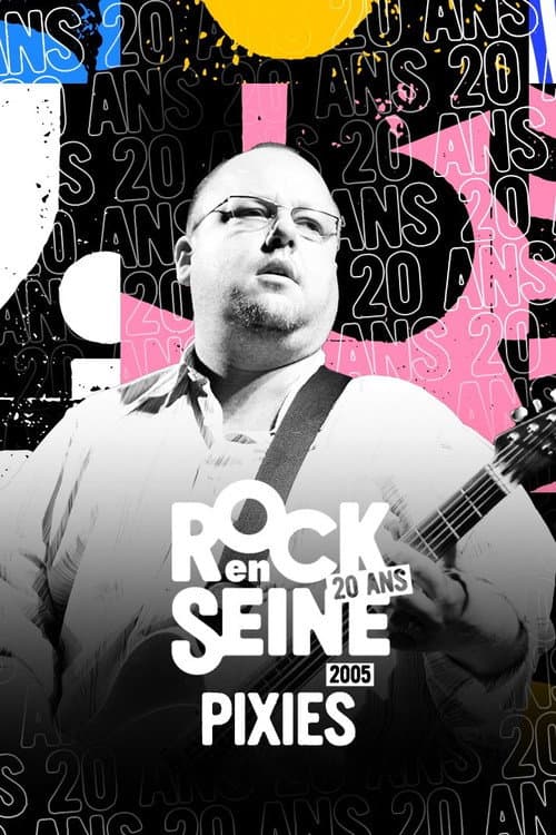 Постер: Pixies - Rock en Seine 2005