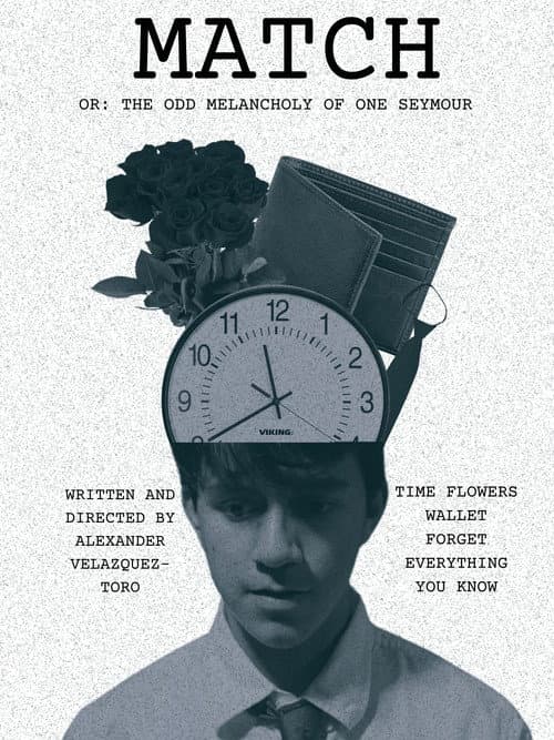Постер: MATCH OR: THE ODD MELANCHOLY OF ONE SEYMOUR