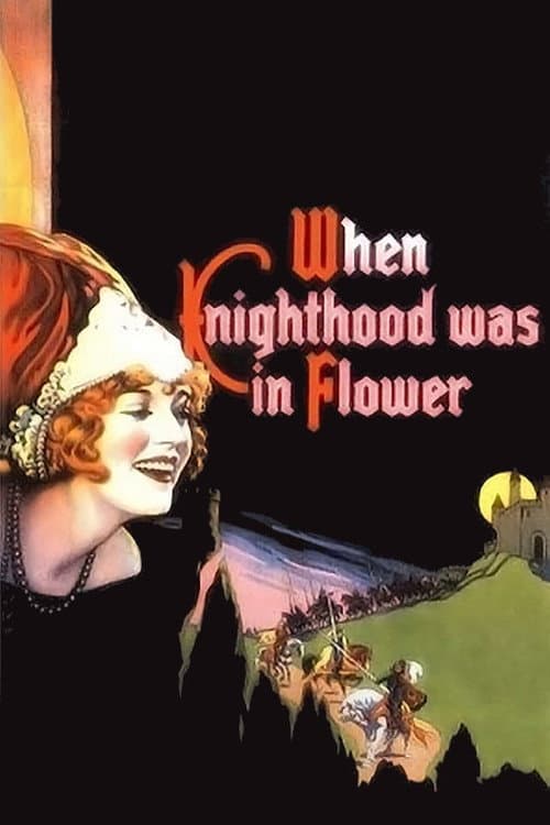 Постер: When Knighthood Was in Flower