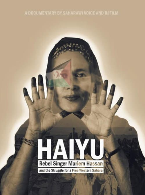 Постер: HAIYU: Rebel Singer Mariem Hassan and the Struggle for a Free Western Sahara