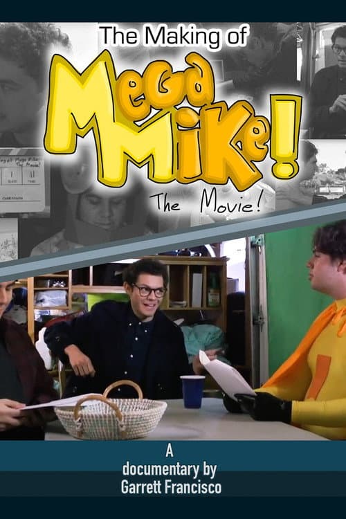 Постер: The Making of Mega Mike!: The Movie!