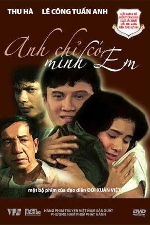 Постер: Anh chỉ có mình em