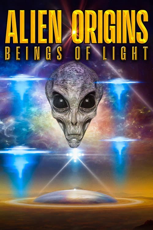 Постер: Alien Origins: Beings of Light