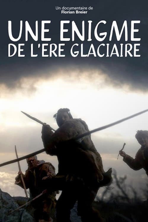 Постер: Une énigme de l'ère glaciaire