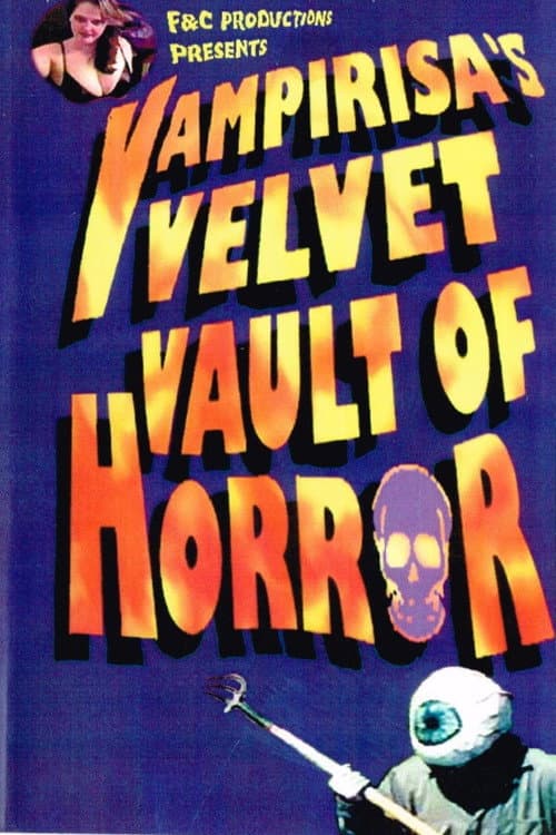 Постер: Vampirisa's Velvet Vault Of Horror!