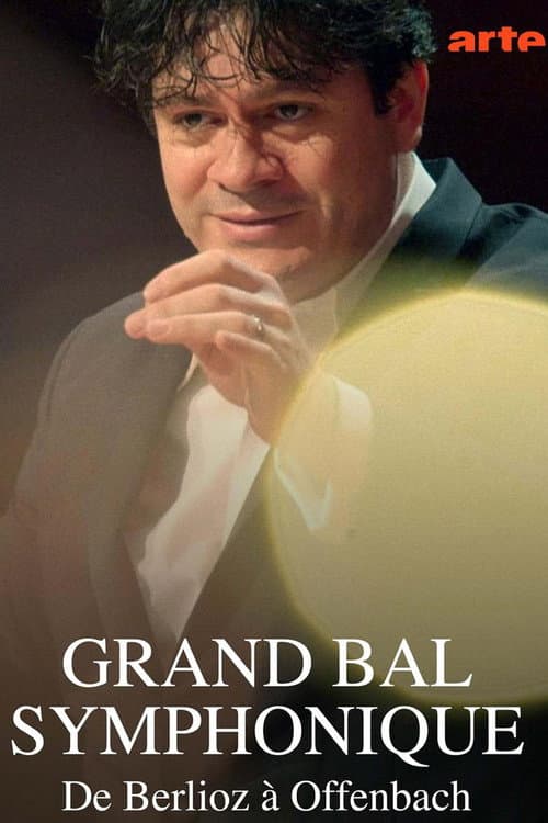 Постер: Grand Bal Symphonique With the Orchestre Nationale de France