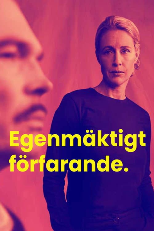 Постер: Egenmäktigt förfarande