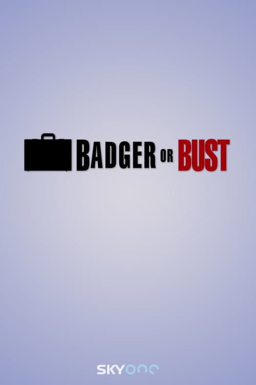 Постер: Badger or Bust