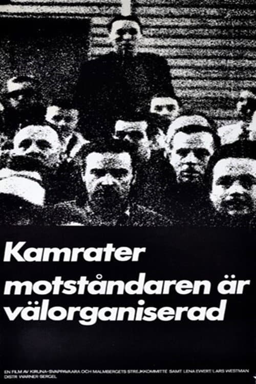 Постер: Kamrater, motståndaren är välorganiserad