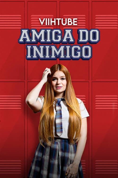 Постер: Amiga do Inimigo