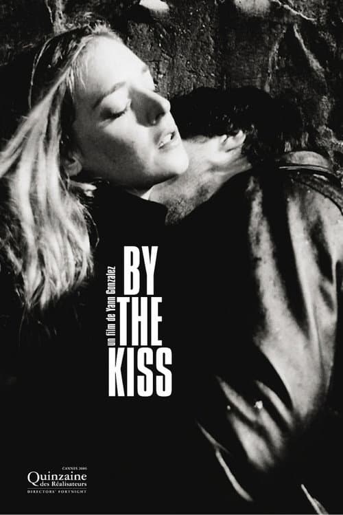 Постер: By the Kiss