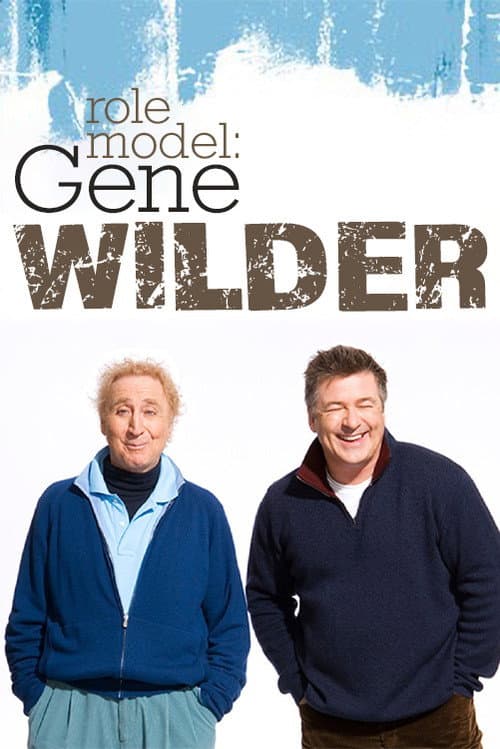 Постер: Role Model: Gene Wilder