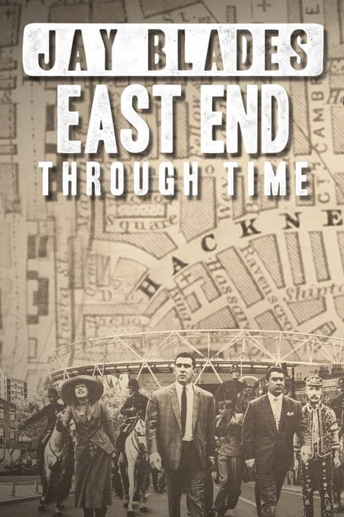 Постер: Jay Blades: East End Through Time