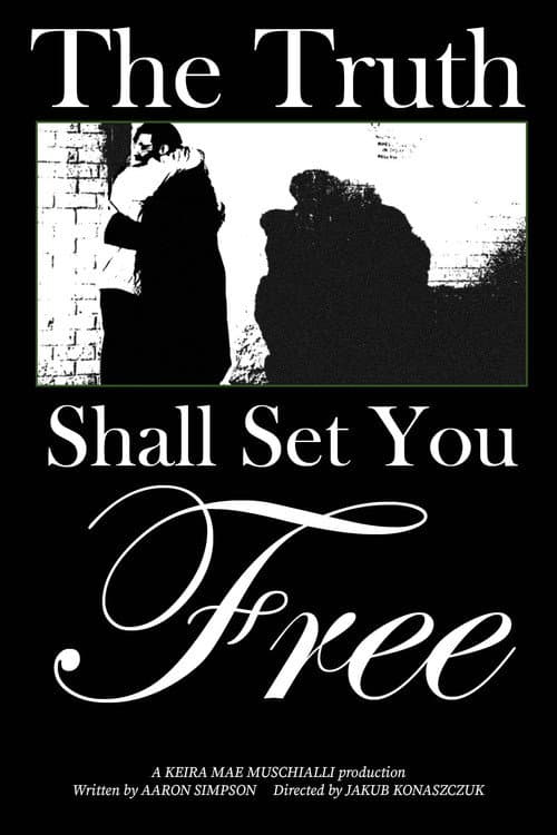 Постер: The Truth Shall Set You Free