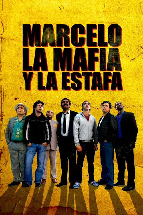 Постер: Marcelo, la mafia y la estafa